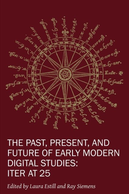 The Past, Present, and Future of Early Modern Di – Iter at 25