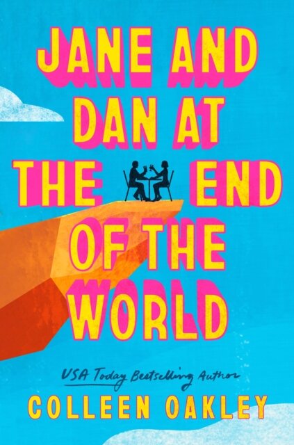 Jane And Dan At The End Of The World