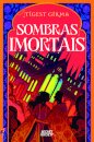 Sombras Imortais (Edição Limitada)