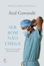 Ser Bom Não Chega