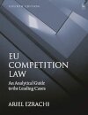EU Competition Law : An Analytical Guide to the Leading Cases