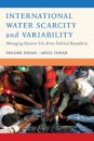 International Water Scarcity and Variability