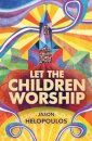 Let the Children Worship