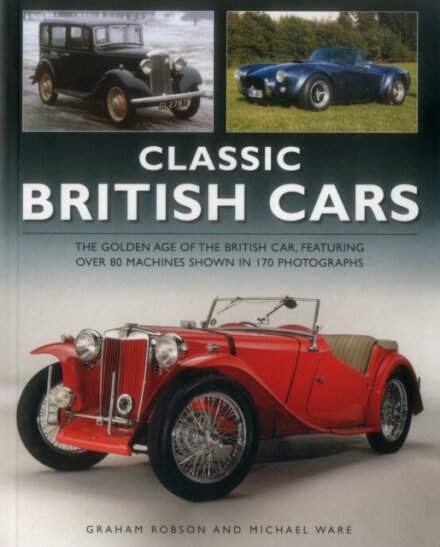 Classic British Cars 1896 –1995