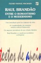 Raul Brandão: Entre o Romantismo e o Modernismo