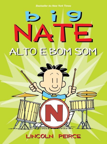 Big Nate - Alto e Bom Som