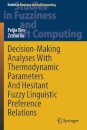 Decision-Making Analyses with Thermodynamic Parameters and Hesitant Fuzzy Linguistic Preference Relations