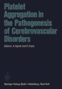 Platelet Aggregation in the Pathogenesis of Cerebrovascular Disorders