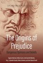 The Origins of Prejudice