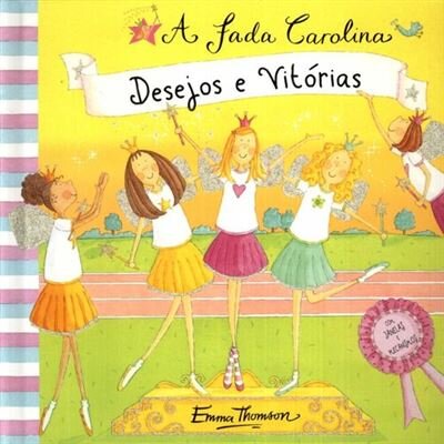 Desejos e Vitórias: Fada Carolina