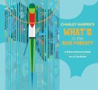 Charley Harper's What's in the Rain Forest?