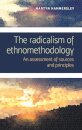 The Radicalism of Ethnomethodology