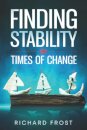 Finding Stability in Times of Change