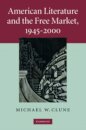 American Literature and the Free Market, 1945–2000