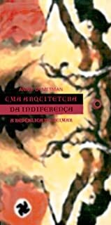 Uma Arquitetura Da Indiferença: A República De Weimar