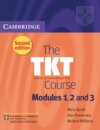 The TKT Course Modules 1, 2 and 3