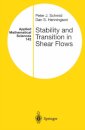 Stability and Transition in Shear Flows