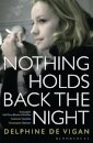 Nothing Holds Back The Night