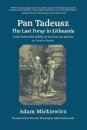 Pan Tadeusz, or the Last Foray in Lithuania