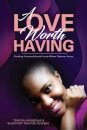 A Love Worth Having