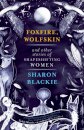 Foxfire, Wolfskin and Other Stories of Shapeshifting Women