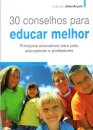 30 Conselhos Para Educar Melhor