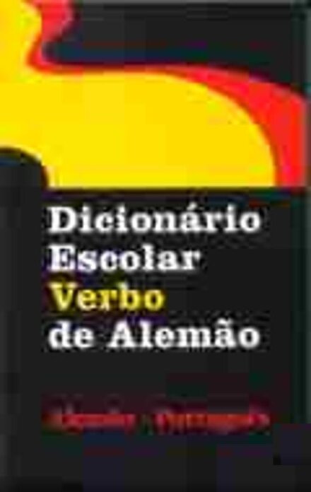 Dicionário Escolar Verbo de Alemão (Alemão-Português)