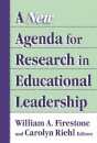 A New Agenda for Research on Educational Leadership
