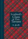 Scotland's Clans & Their Tartans