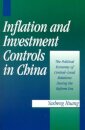 Inflation and Investment Controls in China