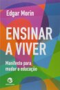 Ensinar A Viver: Manifesto Para Mudar A Educação