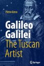 Galileo Galilei, The Tuscan Artist