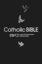 ESV-CE Catholic Bible. The Official Liturgical Bible for England, Wales and Scotland from Advent 24