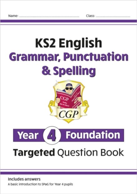 KS2 English Year 4 Foundation Grammar, Punctuation & Spelling Targeted Question Book w/Answers