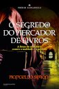 O Segredo Do Mercador De Livros
