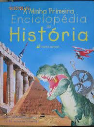A Minha 1ª Enciclopédia da História