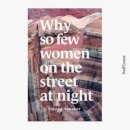 Why so few women on the street at night
