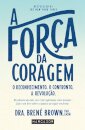 A Força Da Coragem