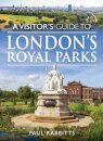 A Visitor's Guide to London's Royal Parks