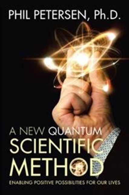 A New Quantum Scientific Method