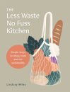 The Less Waste No Fuss Kitchen