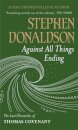 Against All Things Ending