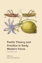 Poetic Theory and Practice in Early Modern Verse