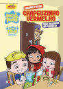 Luccas E Gi Em: Chapeuzinho Vermelho
