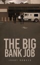 The Big Bank Job