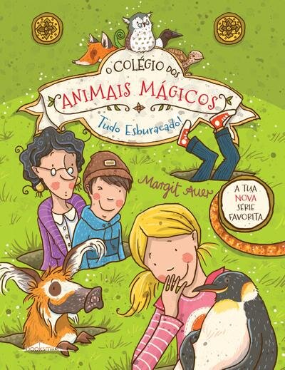 O Colégio dos Animais Mágicos 2: Tudo Esburacado!