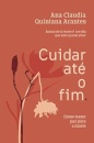 Cuidar Até O Fim: Como Trazer Paz Para A Morte