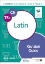 Common Entrance 13+ Latin Revision Guide