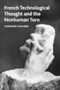 French Technological Thought and the Nonhuman Turn