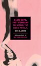 Slow Days Fast Company